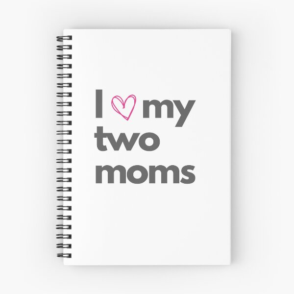 Item preview, I Love My Two Moms - Proud Ally designed and sold by ExistenceInk.