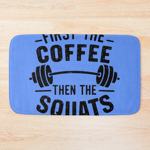 Item preview, Copy of First the Coffee Then the Squats designed and sold by SusanaDesigns.