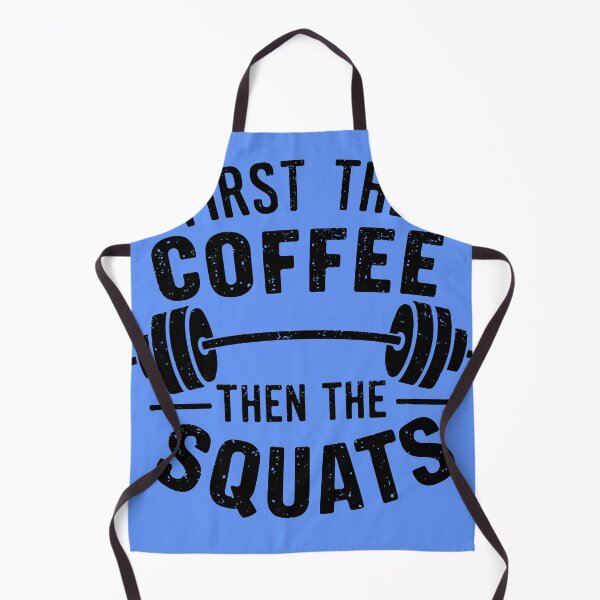 Item preview, Copy of First the Coffee Then the Squats designed and sold by SusanaDesigns.