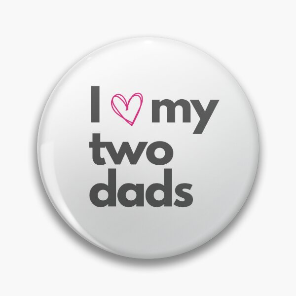 Item preview, I Love My Two Dads - Proud Ally designed and sold by ExistenceInk.