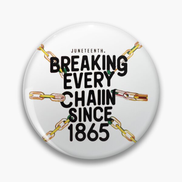 Artikelvorschau, Der 19. Juni durchbricht jede Kette seit dem Unabhängigkeitstag von 1865 entworfen und verkauft von SztylishDesigns.
