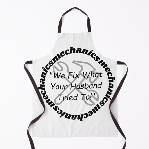 Item preview, Mechanics "We fix what your husband tried to!" designed and sold by Gees512Tees.
