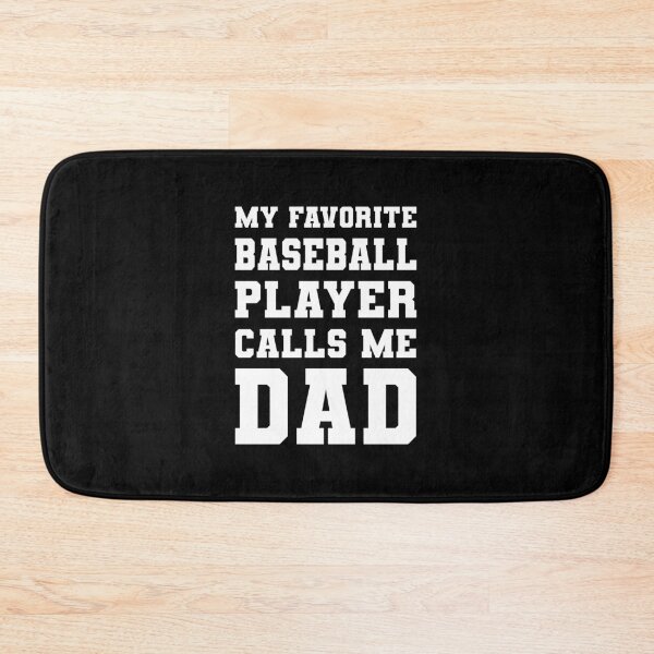 Item preview, My Favorite Baseball Player Calls Me Dad designed and sold by RareBunny.