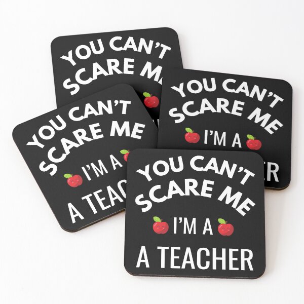 Item preview, You Can't Scare Me, I'm a Teach designed and sold by nickelpaso77.