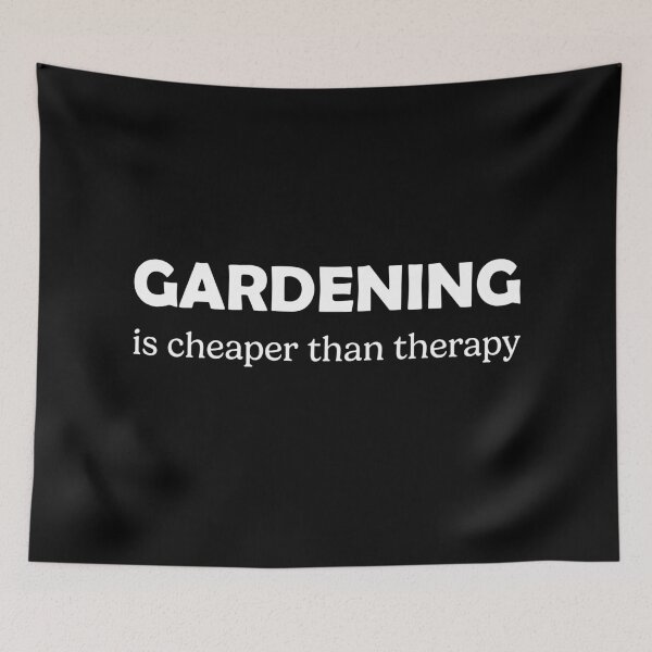 Item preview, Gardening Is Cheaper Than Therapy designed and sold by RareBunny.