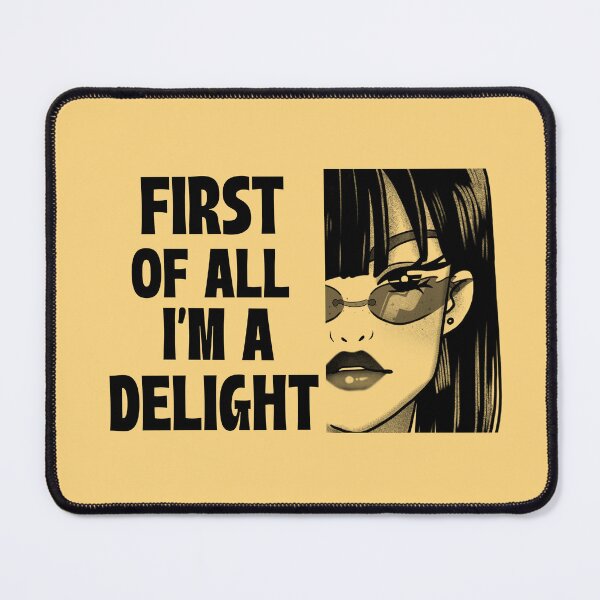 Item preview, First of all I'm a delight designed and sold by 87-Aesthetics.