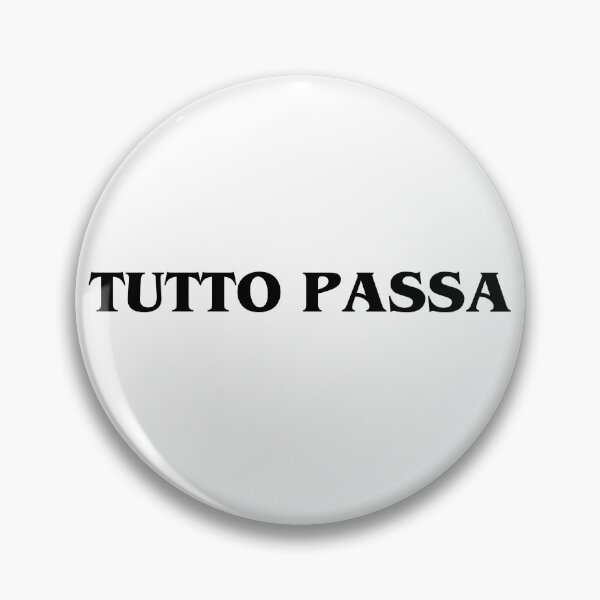 Item preview, Tutto passa, everything passes designed and sold by RossDillon.