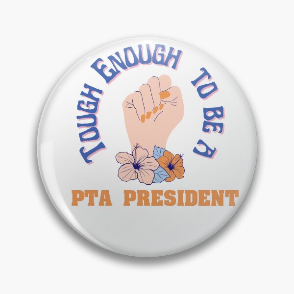 Item preview, Tough enough to be a PTA president  designed and sold by CyberArtistOne.
