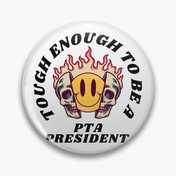 Item preview,  Tough enough to be a PTA president  designed and sold by CyberArtistOne.