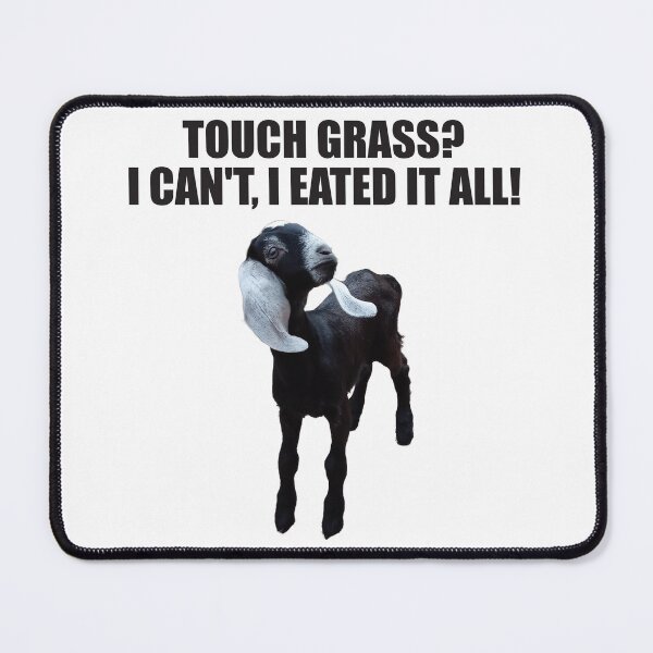 Item preview, Funny Meme Touch Grass With Cute Baby Goat designed and sold by TheRainFamily.