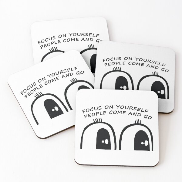 Item preview, Focus on yourself, people come and go life changing quotes designed and sold by gurvindersohi3.