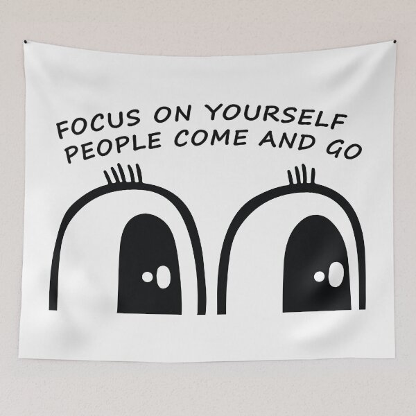 Item preview, Focus on yourself, people come and go life changing quotes designed and sold by gurvindersohi3.