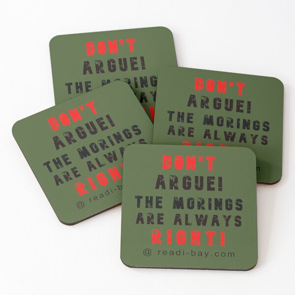 Item preview, Do Not Argue - Morings Are Right designed and sold by AlienAlmanac.