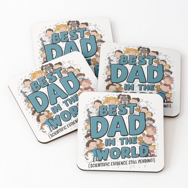 Item preview, Best Dad in the World (scientific evidence still pending) designed and sold by LEOdesignerArt.