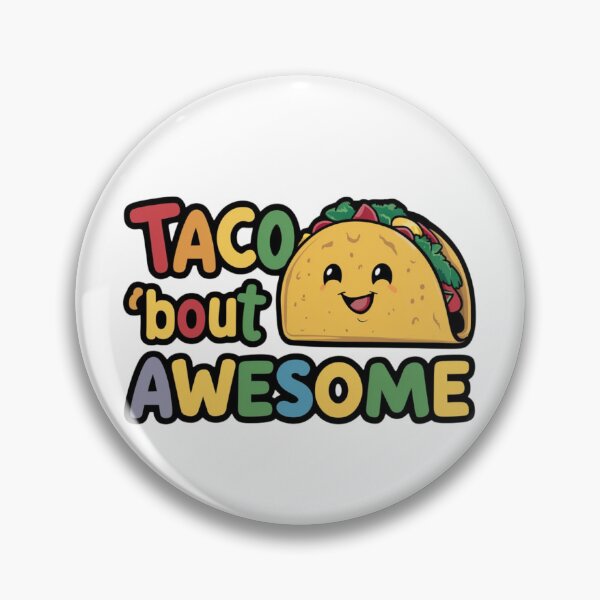Item preview, Taco 'Bout Awesome Fun Design designed and sold by ArtByYunus.