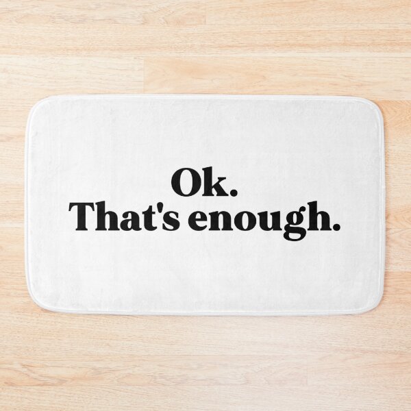 Item preview, That's enough designed and sold by weirdly weird.