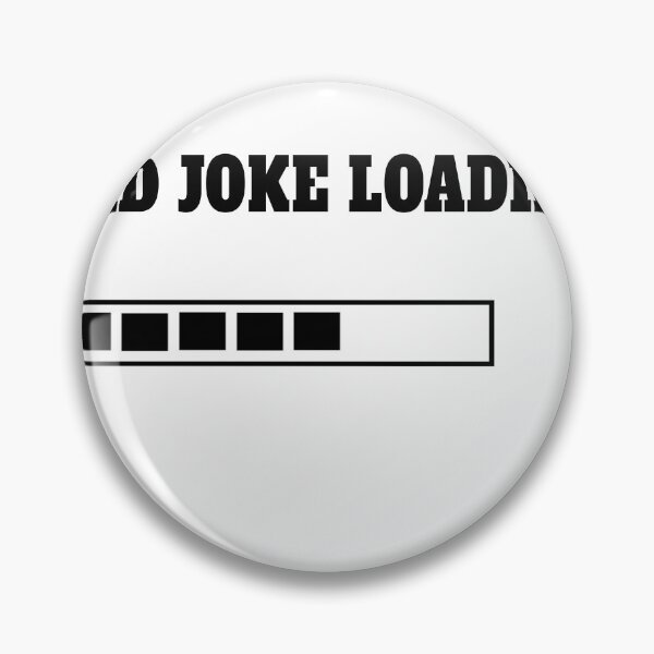 Item preview, dad joke loading  designed and sold by MKshoper.