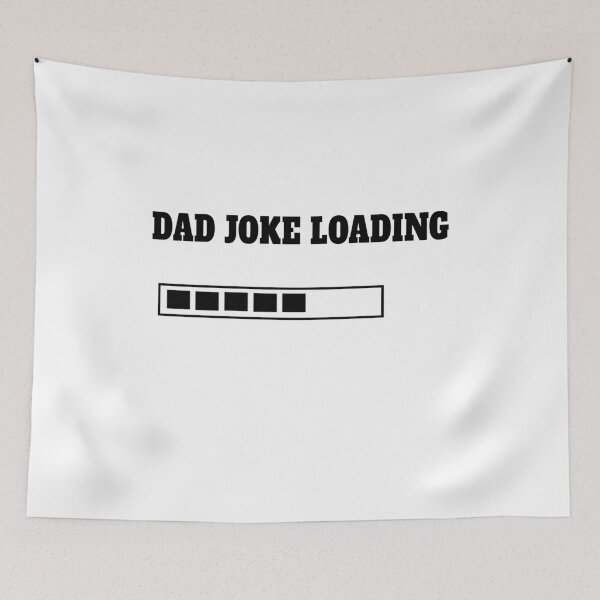 Item preview, dad joke loading  designed and sold by MKshoper.