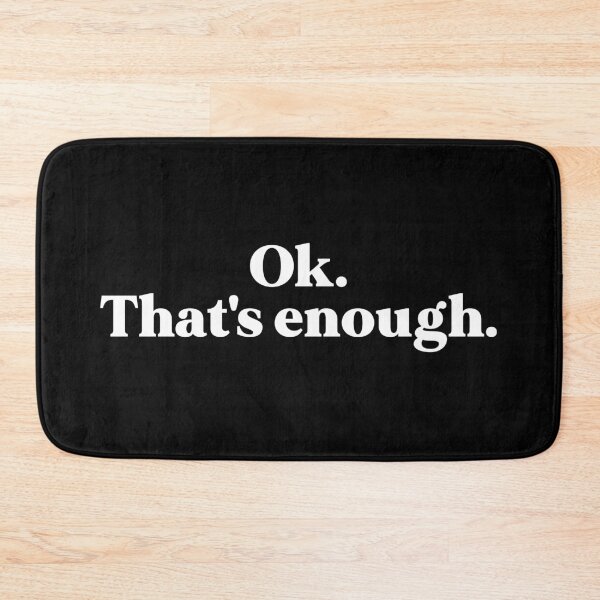 Item preview, That's enough designed and sold by weirdly weird.