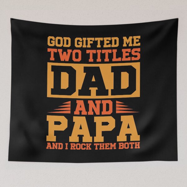 Item preview, God Gifted Me Two Titles Dad And Papa And I Rock Them Both designed and sold by creativevogue.