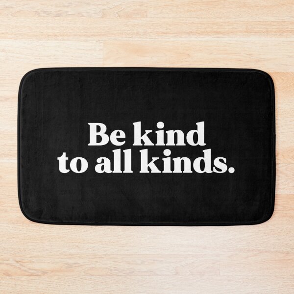 Item preview, Be kind to all kinds designed and sold by weirdly weird.