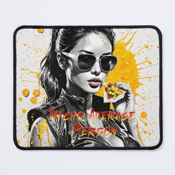 Item preview, Sizzling Seduction: Nacho Average Person designed and sold by PepeVader.