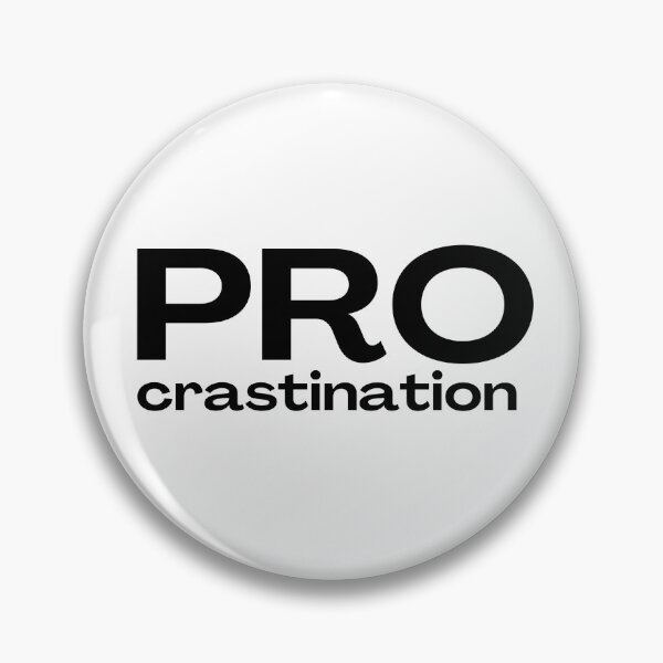 Item preview, PROcrastination designed and sold by Easy-Livin.