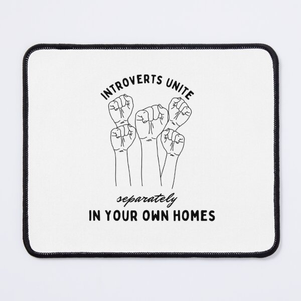 Item preview, Introverts unite separately in your own homes designed and sold by Garna-kvitka.