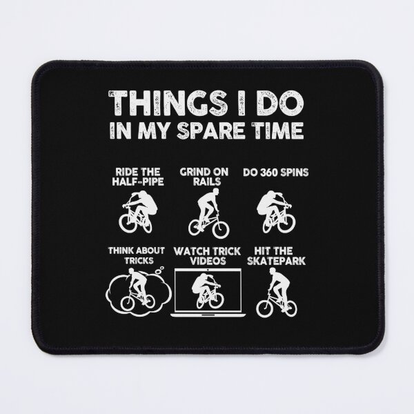 Item preview, Things I Do In My Spare Time Bike Tricks designed and sold by 365CarMods Official.