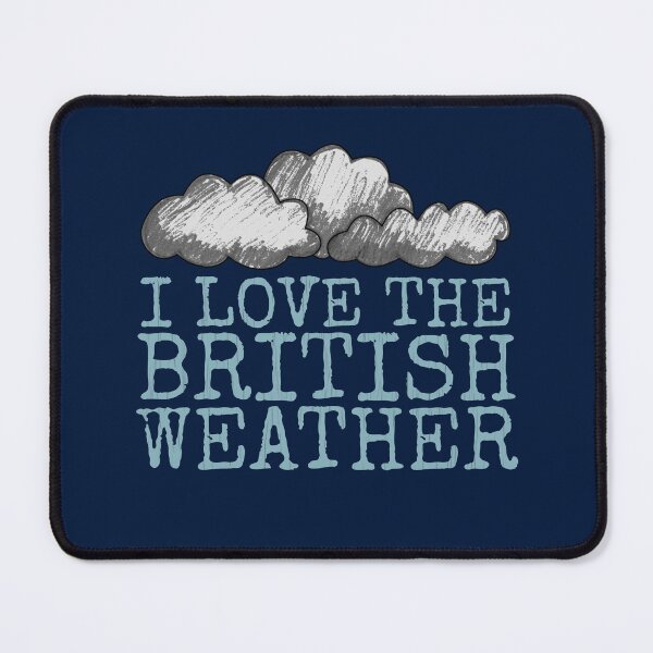 Item preview, I Love The British Weather, Rain Funny designed and sold by doodlerob.