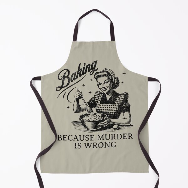 Item preview, Baking Because Murder is Wrong designed and sold by Studio Bankai.