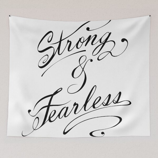 Item preview, Strong & Fearless (Black) designed and sold by FreakorGeek.