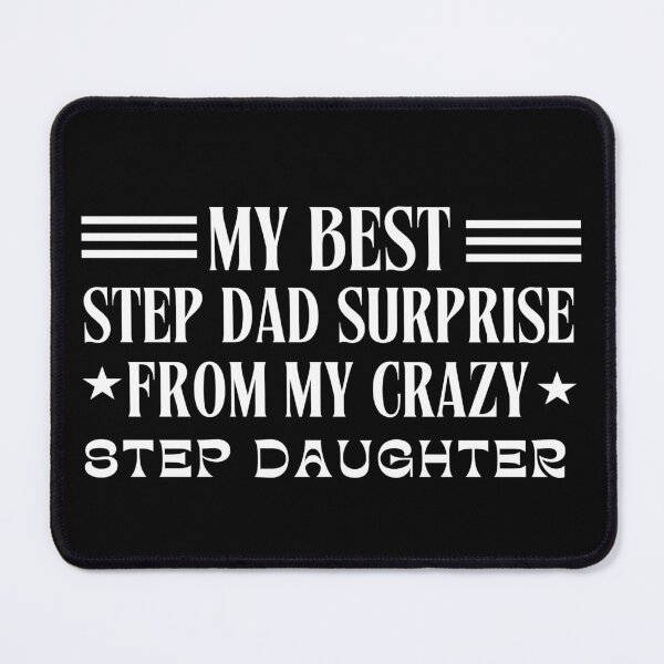 Item preview, My Best Step Dad Surprise From My Crazy Step Daughter Retro Vintage Typographic Funny Step Father Design designed and sold by Raise2Shine.