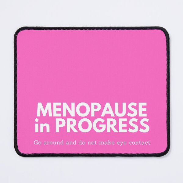 Item preview, Funny Menopause | Menopause in Progress Funny | Gift for Menopausal Women | Menopause Joke designed and sold by MooMedia.