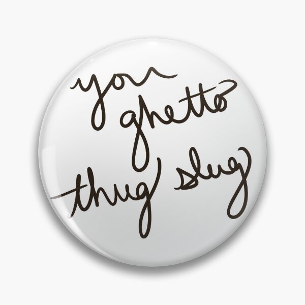 Item preview, You Ghetto Thug Slug designed and sold by abeink.
