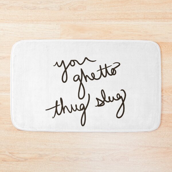 Item preview, You Ghetto Thug Slug designed and sold by abeink.