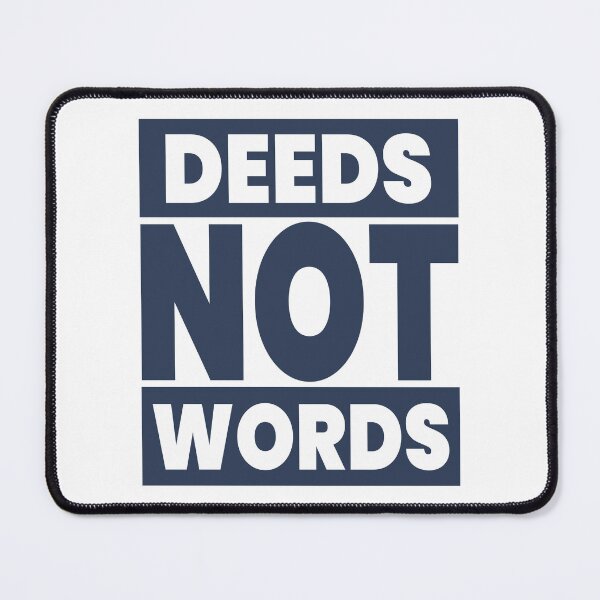Item preview, Deeds not words designed and sold by BandiRock.