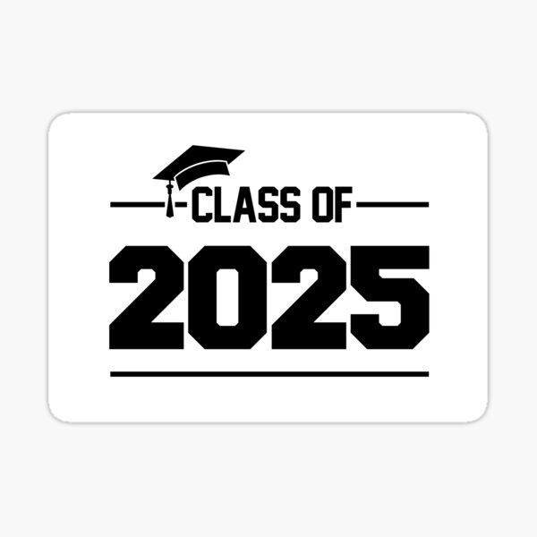 Class Of 2025 Stickers For Sale 