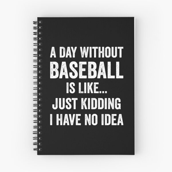 Item preview, A Day Without Baseball Is Like Baseball Lover designed and sold by RareBunny.
