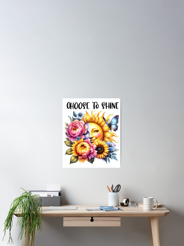 Choose to shine Poster
