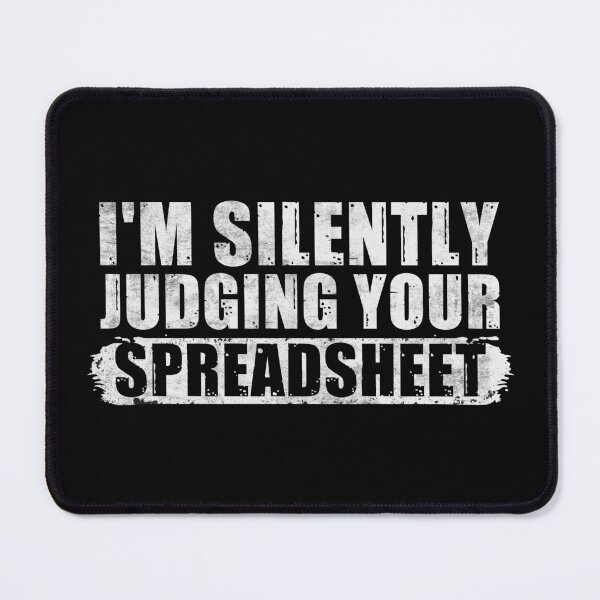 Item preview, Funny Accountant | I'm Silently Judging Your Spreadsheet designed and sold by tmerchtrends.
