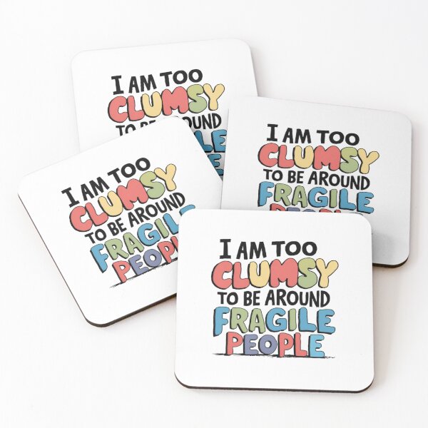 Item preview, I am too clumsy, Fragile people, FunnyFits70, Funny, Humor, ego, sensitive, sticker designed and sold by FunnyFits70.
