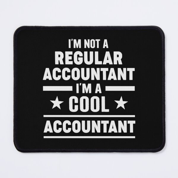 Item preview, I'm Not A Regular Accountant I'm A Cool Accountant designed and sold by tmerchtrends.