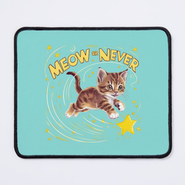 Item preview, Meow or Never - A kitten's call to adventure! designed and sold by Claw Prod Co.