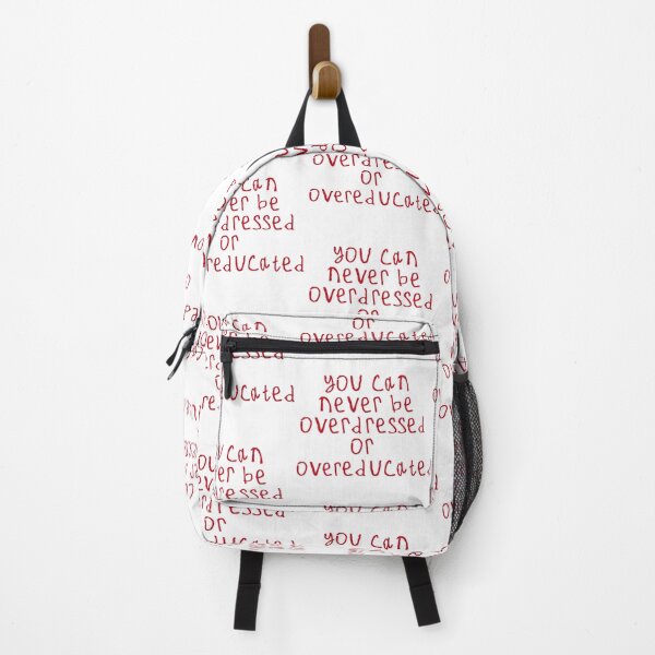 Item preview, you can never be overdressed or overeducated designed and sold by kinpirks.