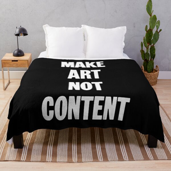 Item preview, Make Art Not Content designed and sold by Good-Looking Corpse.