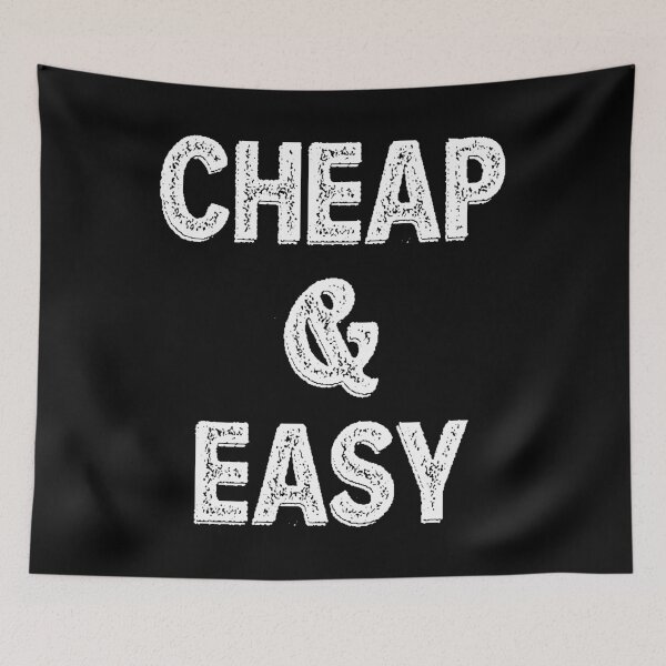 Item preview, Cheap & Easy designed and sold by BritySpear.
