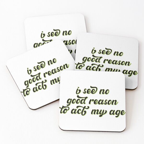 Item preview, I See No Good Reason to Act My Age – Funny Youthful & Playful Design – Humor Gift designed and sold by sednalafandy79.