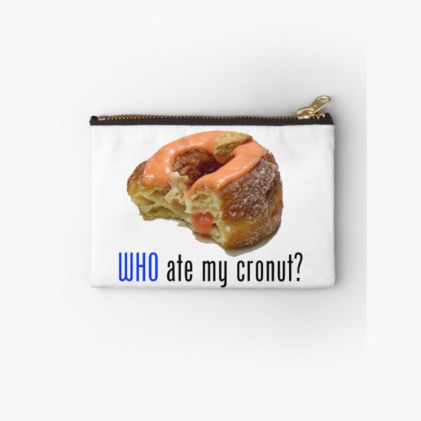 Item preview, Who Ate My Cronut? designed and sold by Steve Spencer.
