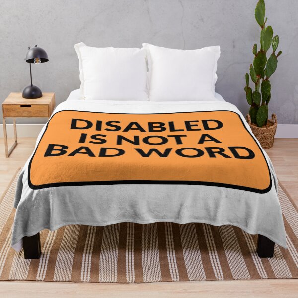 Item preview, Disabled Is Not A Bad Word disability pride designed and sold by Inspirationmotivation.